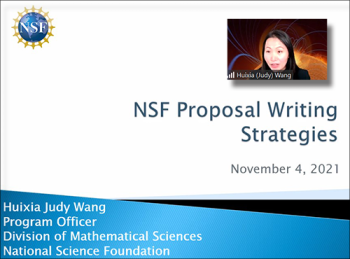 Judy Wang (NSF) provides advice regarding writing NSF proposals. Judy Wang (NSF) provides advice regarding writing NSF proposals.