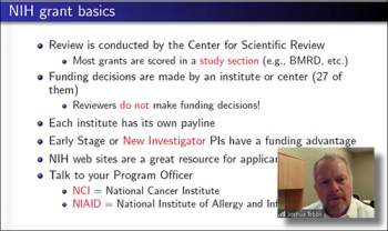 Joshau M. Tebbs (University of South Carolina) describes the NIH grants process. Joshau M. Tebbs (University of South Carolina) describes the NIH grants process.