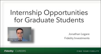 Jonathan Legare (Fidelity) reviews internship programs at Fidelity.